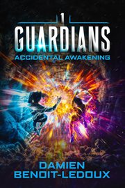 Accidental Awakening : Guardians cover image