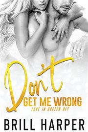 DON'T GET ME WRONG cover image