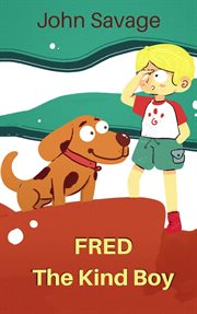 Fred the kind boy cover image
