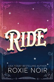 Ride : A Cowboy Romance cover image