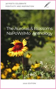The auroras & blossoms napowrimo anthology cover image