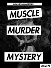 Mideast midwestern muscle murder mystery: raven cover image