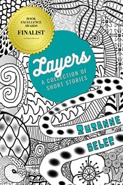 Layers: a collection of short stories cover image