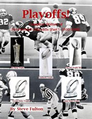 Playoffs! complete history of pro football playoffs {part i - 1932-1999} cover image