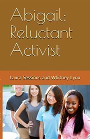 Abigail: reluctant activist cover image