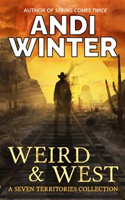 Weird & west : a seven territories collection cover image