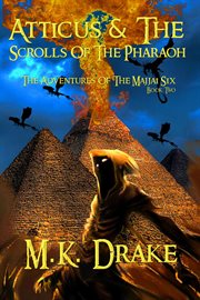 Atticus & the scrolls of the pharaoh cover image