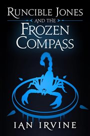 Runcible Jones and the frozen compass cover image