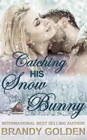 Catching His Snow Bunny cover image