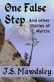 One false step: and other stories of myrcia cover image