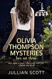 Olivia Thompson Mysteries Box Set Three : Olivia Thompson Mysteries Box Set cover image