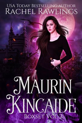 Cover image for The Maurin Kincaide Series Box Set, Volume 2