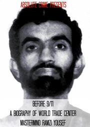 Before 9/11: a biography of world trade center mastermind ramzi yousef cover image
