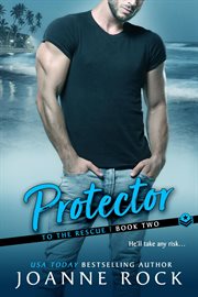Protector : To the Rescue cover image