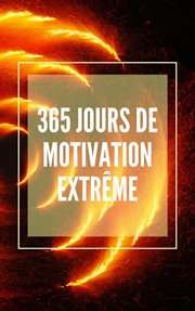 365 jours de motivation extrême cover image