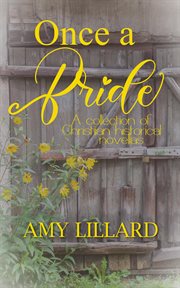 Once a bride : a collection of Christian historical novellas cover image