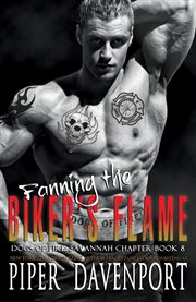 Fanning the Biker's Flame cover image