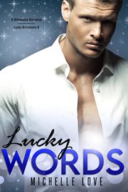 Lucky words: a billionaire romance cover image