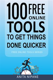 100+ free online tools to get things done quicker cover image