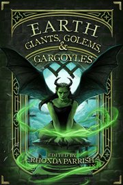 Earth : Giants, Golems, & Gargoyles cover image