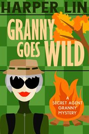 Granny goes wild cover image
