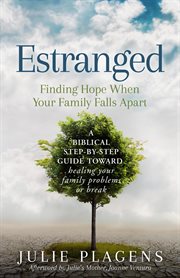 Estranged: finding hope when your family falls apart cover image