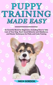 Puppy training made easy cover image