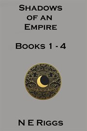 Shadows of an empire. Books #1-4 cover image