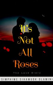 It's not all roses cover image