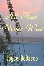 All that never was cover image