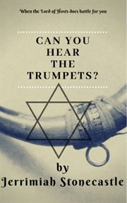 Can you hear the trumpets? cover image