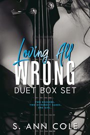 Loving all wrong: the complete duet : The Complete Duet cover image