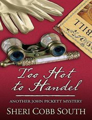 Too hot to Handel cover image