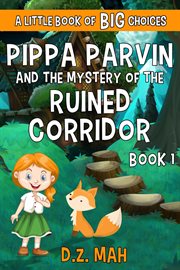 Pippa parvin and the mystery of the ruined corridor cover image