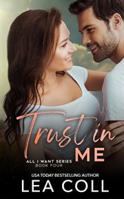Trust in Me : All I Want cover image