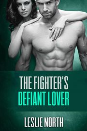 The Fighter's Defiant Lover : Burton Brothers cover image