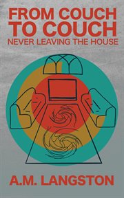 Couch to couch never leaving the house cover image