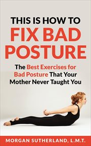 This is how to fix bad posture cover image