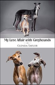 My love affair with greyhounds cover image
