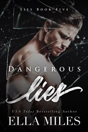 Dangerous Lies : Lies cover image