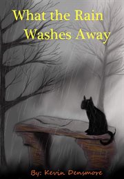 What the rain washes away cover image