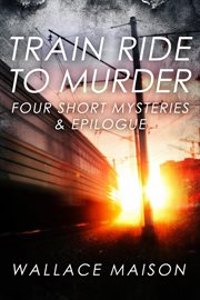 Train ride to murder cover image