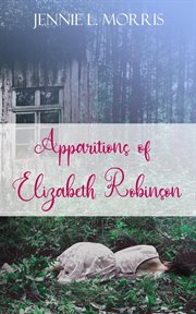 Apparitions of elizabeth robinson cover image