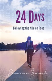 24 days: following the nile on foot cover image
