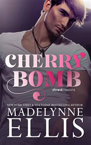 Cherry Bomb : Stirred Passions cover image