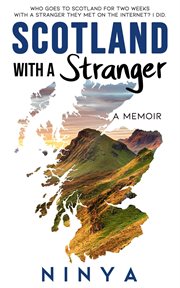Scotland with a stranger: a memoir cover image