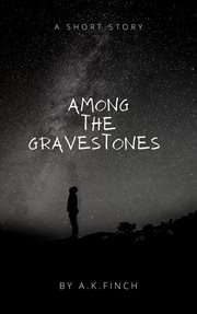 Among the gravestones cover image