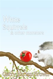 White squirres & other monsters cover image