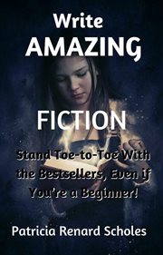 Write amazing fiction! cover image