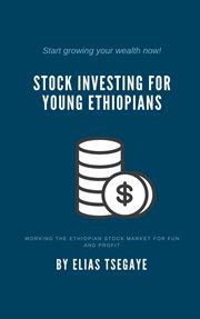 Stock Investing for Young Ethiopians cover image